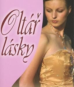Oltář lásky (Cheryl Holt) (česky)