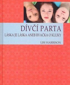 Dívčí parta (Lisi Harrison) (česky)