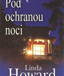 Pod ochranou noci (Linda Howard) (česky)