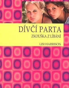 Dívčí parta (Lisi Harrison) (česky)