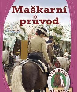 Stříbrné podkovy 9 Maškarní průvod (Allison Ester) (česky)