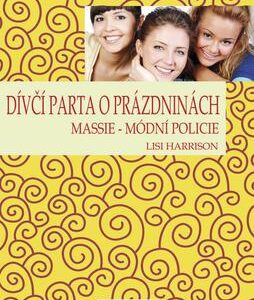 Dívčí parta o prázdninách - Massie - módní policie (Lisi Harrison) (česky)