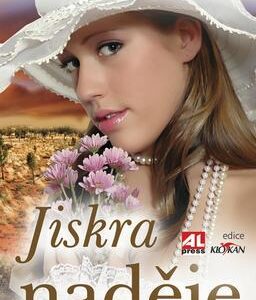 Jiskra naděje (Joan Johnston) (česky)