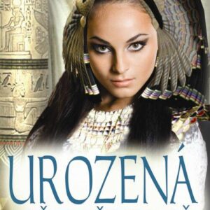 Urozená vězeňkyně (Michelle Moran) (česky)