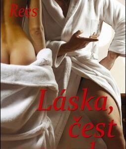 Láska, čest a prachy (Jo Rees) (česky)