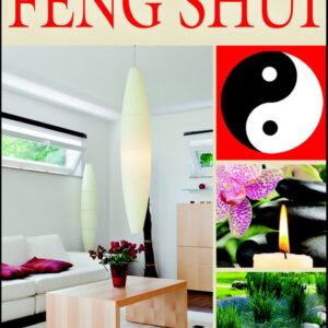 Šťastný domov pomocí Feng Šuej (Ing. Arch. Lada Skulilová) (česky)