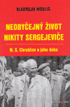 Neobyčejný život Nikity Sergejeviče (Vladislav Moulis) (česky)