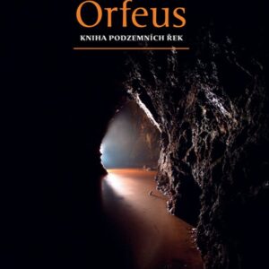 Orfeus. Kniha podzemních řek (Václav Cílek) (česky)