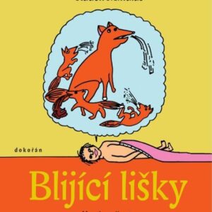 Blijící lišky a jiná zvěrstva (Radek Mikuláš) (česky)