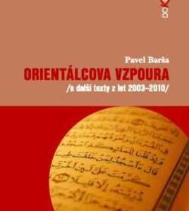 Orientálcova vzpoura (Barša Pavel) (česky)