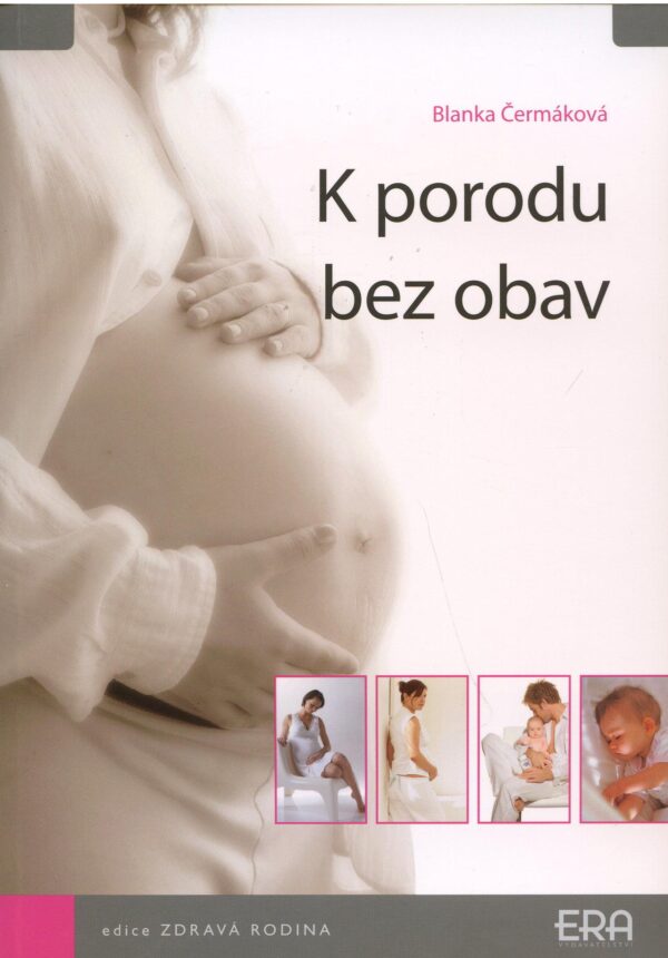 K porodu bez obav (Blanka Čermáková) (česky)
