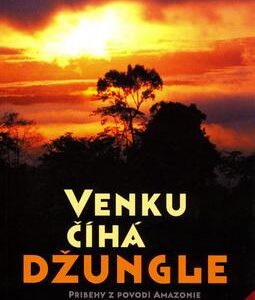 Venku číhá džungle + CD (Květa Klímová-Pumerová) (česky)