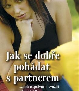 Jak se dobře pohádat s partnerem - ...aneb o správném využití zdravé hádky (Serge Vidal-Graf) (česky)