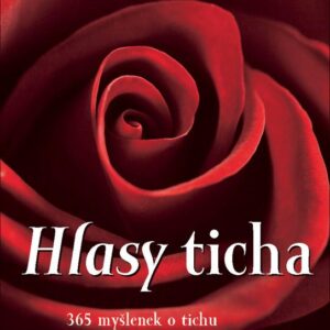 Hlasy ticha - 365 myšlenek o tichu (Wilhelm Mühs) (česky)