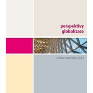 Perspektivy globalizace (Václav Mezřický) (česky)
