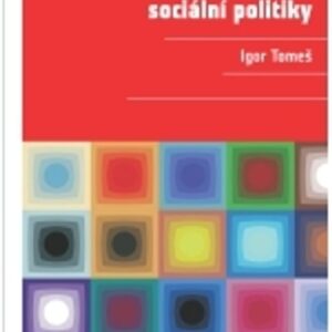 Obory sociální politiky (Prof. JUDr. Igor Tomeš) (česky)