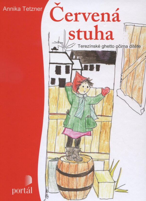 Červená stuha - Terezínské ghetto očima dítěte (Abbika Tetzner) (česky)