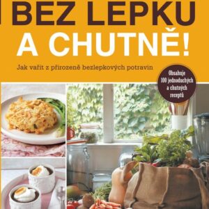 Bez lepku a chutně! (Olivia Dupin) (česky)