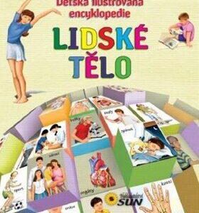 Lidské tělo - Dětská ilustrovaná encyklopedie (Gisela Socolovsky) (česky)