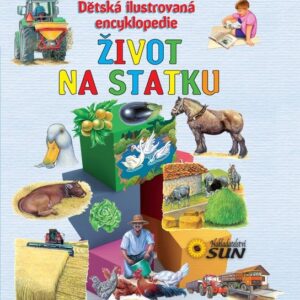 Život na statku - Dětská ilustrovaná encyklopedie (Eloísa Cancio Barón) (česky)