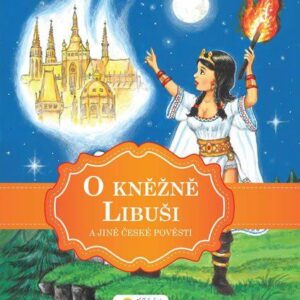 O kněžně Libuši a jiné české pověsti (Sparkys Pink Poppy) (česky)