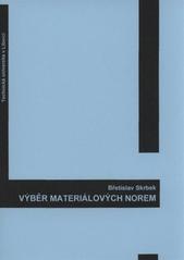 Výběr materiálových norem (Břetislav Skrbek)