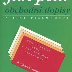 Jak psát obchodní dopisy a jiné písemnosti (Olga Kuldová) (česky)