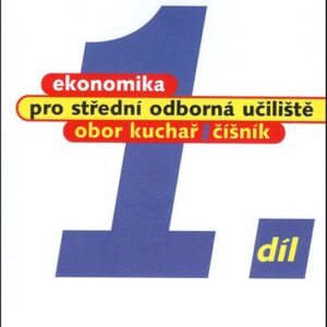 Ekonomika pro SOU 1.díl - Kuchař, číšník (Josef Mach) (česky)