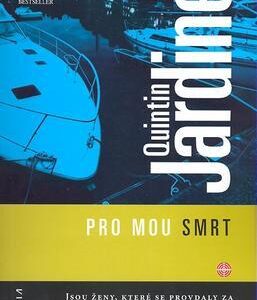Pro mou smrt (Jardine, Quintin) (česky)