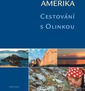 Amerika. Cestování s Olinkou (Knessl, George) (česky)