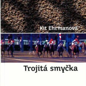 Trojitá smyčka (Ehrmanová Kit) (česky)