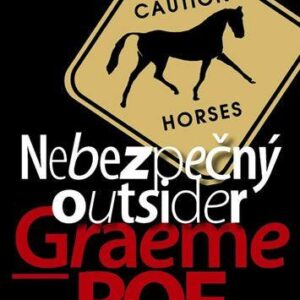 Nebezpečný outsider (Graeme Roe) (česky)