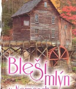 Bleší mlýn v Normandii (East George) (česky)
