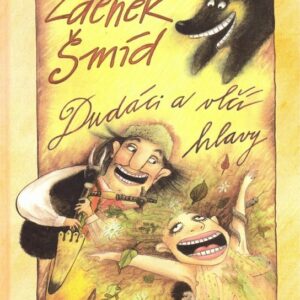 Dudáci a vlčí hlavy (Zdeněk Šmíd) (česky)
