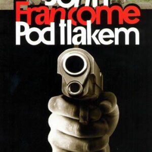 Pod tlakem (John Francome) (česky)