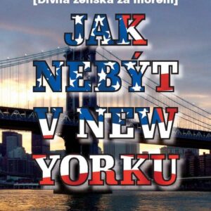 Jak nebýt v New Yorku (Olga Walló) (česky)