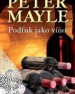 Podfuk jako víno (Peter Mayle) (česky)