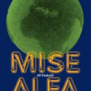 Mise Alfa (Jiří Poskočil) (česky)
