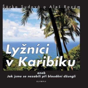 Lyžníci v Karibiku (Šárka Sudová) (česky)