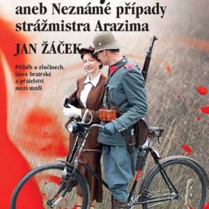 Vraždy české aneb Neznámé případy strážmistra Arazima (Jan Žáček) (česky)