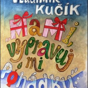Mami, vypravuj mi pohádku (Vladimír Kučík) (česky)