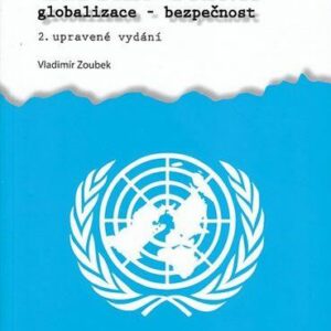 Lidská práva - Globalizace. Bezpečnost (Vladimír Zoubek) (česky)
