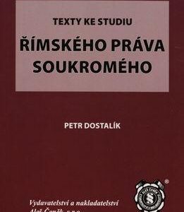 Texty ke studiu římského práva soukromého (Petr Dostalík) (česky)