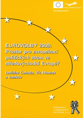 Eurovolby 2009: Prostor pro evropeizaci politických stran ve střední Evropě? (Ladislav Cabada) (česky)