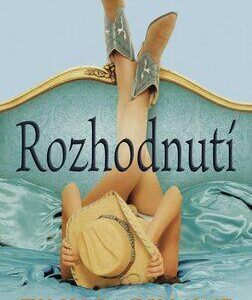 Rozhodnutí (Tilly Bagshawe) (česky)