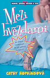 Mezi hvězdami (Cathy Hopkins) (česky)