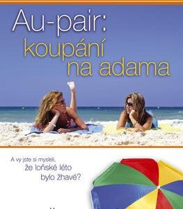 Au pair: koupání na adama (de la Cruz, Melisa) (česky)
