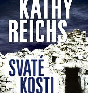 Svaté kosti (Kathy Reichs) (česky)