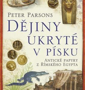 Dějiny ukryté v písku (Parsons, Peter) (česky)