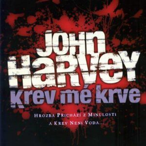 Krev mé krve (John Harvey) (česky)